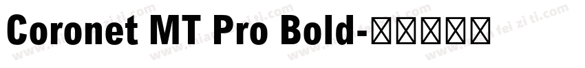 Coronet MT Pro Bold字体转换